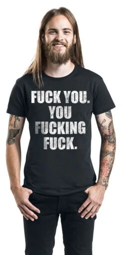 "Fuck You. You Fucking Fuck." T-Shirt Black By Slogans -Fashionable Men's Clothing Store 476082wa