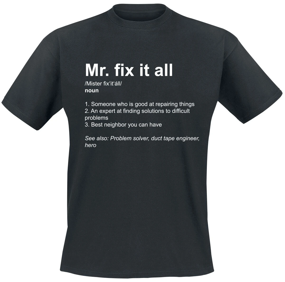 "Definition Mr. Fix It All" T-Shirt Black By Slogans 3 "Definition Mr. Fix It All" T-Shirt Black By Slogans