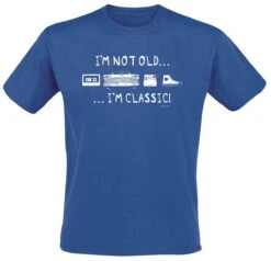 "I'm Not Old I'm Classic" T-Shirt Blue By Slogans